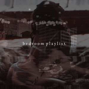 The bedroom playlist 2 R&B-SOUL