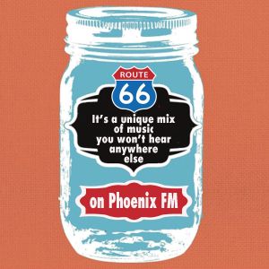 Route 66 - Show 222 on Phoenix FM