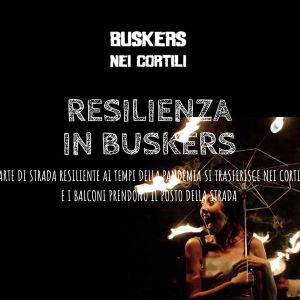 Buskers Nei Cortili 2021 - 31 marzo 2021