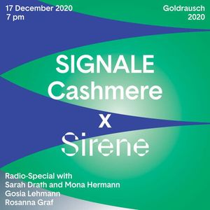 SIGNALE | Cashmere x Sirene – Goldrausch 2020 w/ Drath, Hermann, Lehmann, Graf mod. by Bitsy