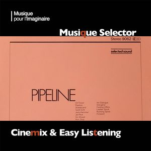 Musique Selector | Cinémix & Easy Listening