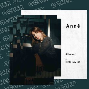 #HER mix series | 05 by Annē