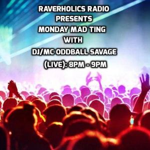 Monday Mad Ting! - As Selected By - DJ Rusty - Raverholics Radio - 11-12-18