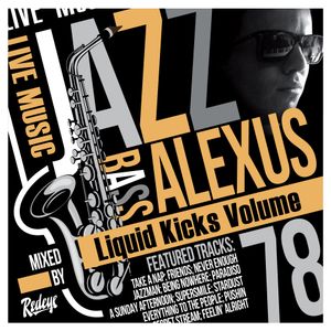 Redeye Liquid Kicks Volume 78 (Alexus Special)