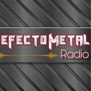 Efecto Metal Radio 17-9-19