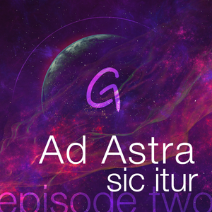 Ad Astra sic itur - Glitch before departure (ep. 2)