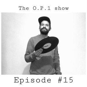 'The O.P.1 Show' for Golddust Radio Episode 15