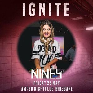 Nines - Live @ Ignite from Amped Nightclub Brisbane 26-5-17