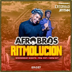 RITMOLUCION WITH J RYTHM EP. 037: AFRO BROS