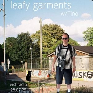 Leafy Garments Ep. 6