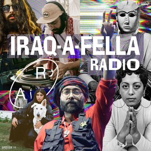 IRAQ-A-FELLA RADIO EP 11 (Sawa Sawa / Shubbak Festival ) - Radio AlHara [08-07-2021]