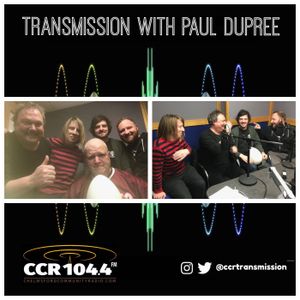 Transmission w/ Paul Dupree - guests Lemoncurd Kids - Litter Of Kings - 17/11/21 - CCR 104.4FM