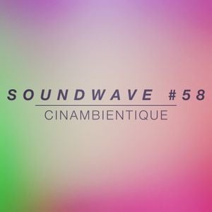 Cover art for SOUNDWAVE #58 by Cinambientique