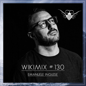 [Andre1blog] Wiki Mix #130 // EMANUELE INGLESE