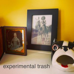experimental trash / 01st December 2021