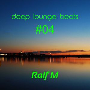 Deep Lounge Beats #04