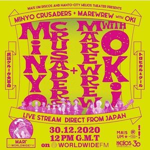 MINYO CRUSADERS AND MAREWREW WITH OKI LIVE AT HELIOS IN JAPAN by