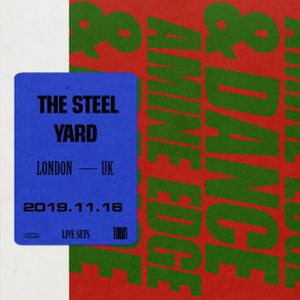 2019.11.16 - Amine Edge & DANCE @ The Steel Yard, London, UK.mp3