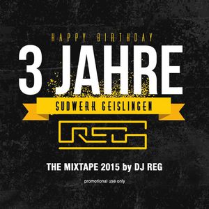 DJ REG - 3 Jahre Sudwerk - The Mixtape 2015