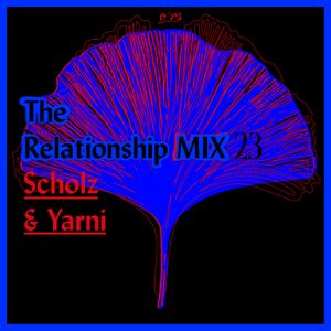O*RS The Relationship Mix 23 Scholz & Yarni
