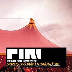 DJ Piri - Beats For Love 2022 (Opening 'Buď Něžný A Polétavý' Set)