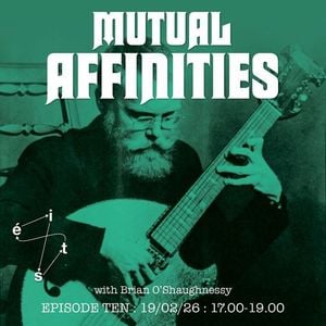 Mutual Affinities #10