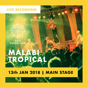 Malabi Tropical - Goa Sunsplash 2018 - Main Stage (Live)