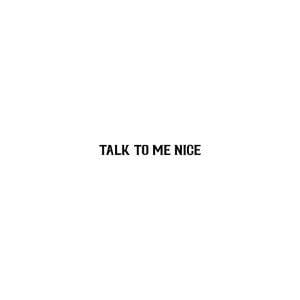 Cover art for TALK TO ME NICE @ArveeOfficial by arveeofficial