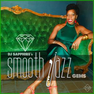 DJ Sapphire’s Smooth Jazz Gems