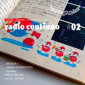 Continuo #02  / Invitado: Sr Pixel