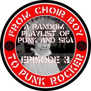 Form Choirboy to Punk Rocker Episode 3
