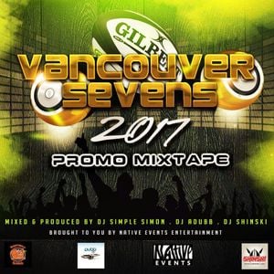 Cover art for 2017 CANADA SEVENS VANCOUVER PROMO MIX [Afrobeat,  Dancehall, Top 40] by djshinski