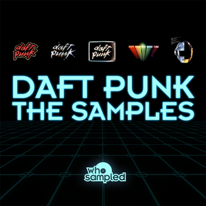 WhoSampled guest mix: "Daft Punk The Samples"
