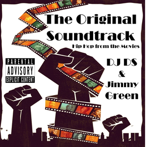 DJ DS & Jimmy Green - The Original Soundtrack: Hip Hop at the Movies