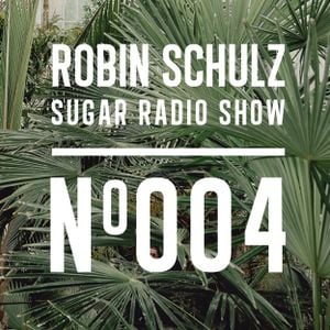 Robin Schulz Sugar Radio 004 By Robin Schulz Mixcloud