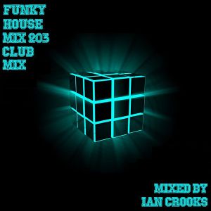 Ian Crooks Mix 203 (Club Mix)