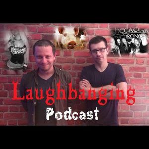 Laughbanging Podcast #7: Grunhos e gritos