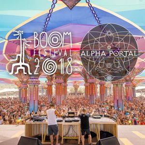 Alpha Portal @ Boom Festival 2018 [Full Set]