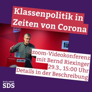 Klassenpolitik in Zeiten von Corona - Bernd Riexinger
