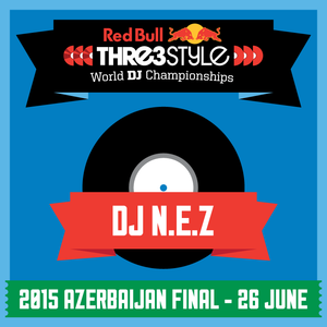 DJ N.E.Z - Azerbaijan - Red Bull Thre3style Azerbaijan Final