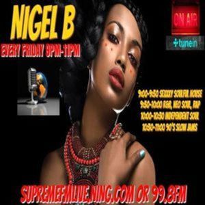 NIGEL B's RADIO SHOW ON SUPREME FM (FRIDAY 06TH AUG 2021)