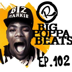 Big Poppa Beats Ep102 w. Si