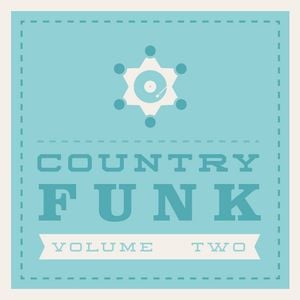 Cover art for COUNTRY FUNK VOLUME 2 by paulhillery