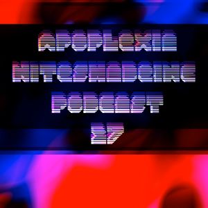 Niteshade Inc Podcast 27 - Apoplexia