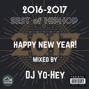 Happy New Year 17 Jan Best Of Hiphop Mixed By Dj Yo Hey By Dj Yo Hey Mixcloud
