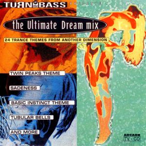 Turn Up The Bass Presents: The Ultimate Dream Mix