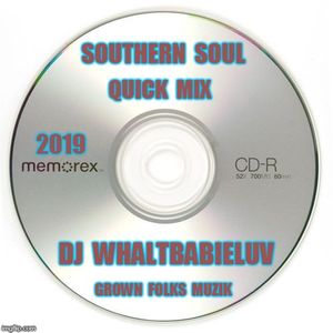 Southern Soul Soul Blues R B Quick Mix 2019 Grown Folks