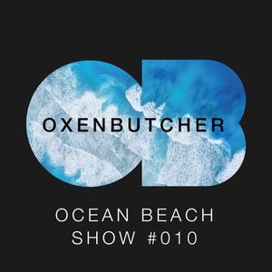 Oxen Butcher Ocean Beach Show #010