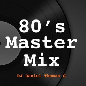 Cover art for 80's Master Mix by daniel-thomas7