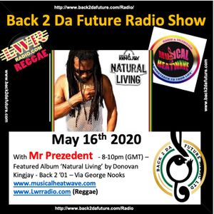 Back 2 Da Future Radio Show May 16 2020